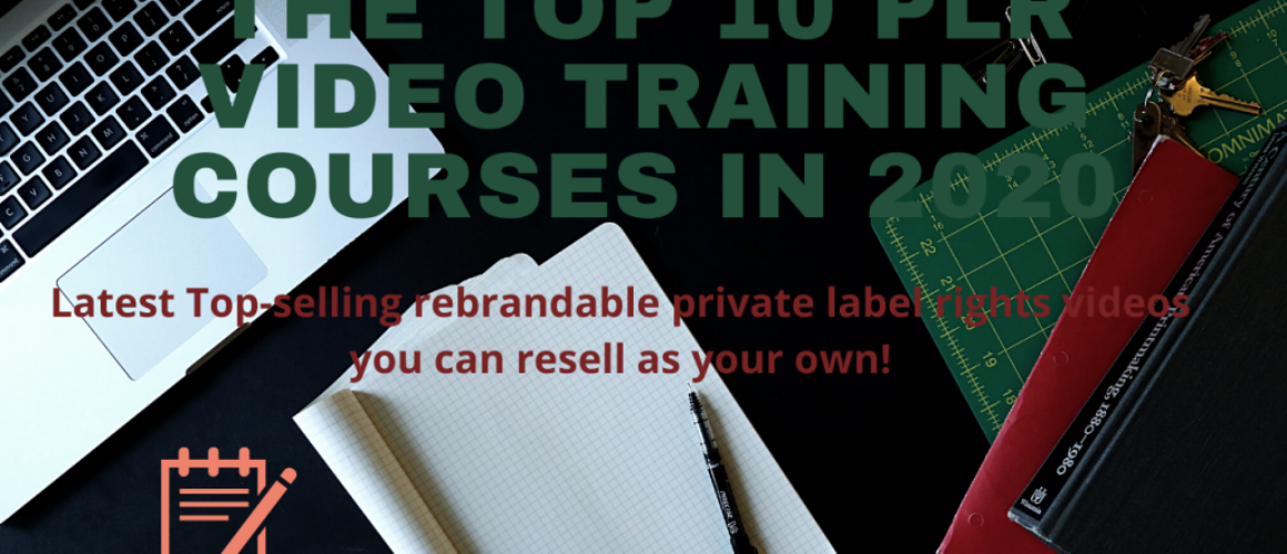 The Top 10 PLR Video Training Courses